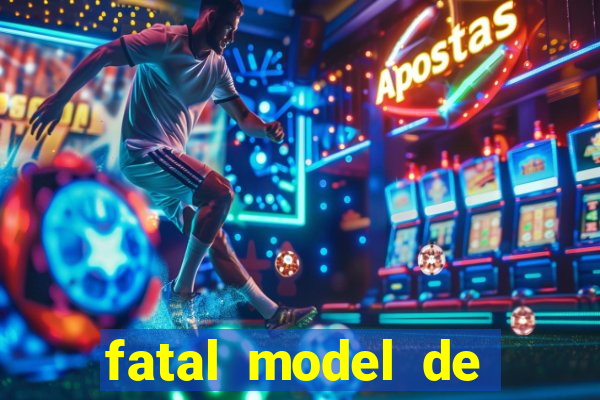 fatal model de porto alegre